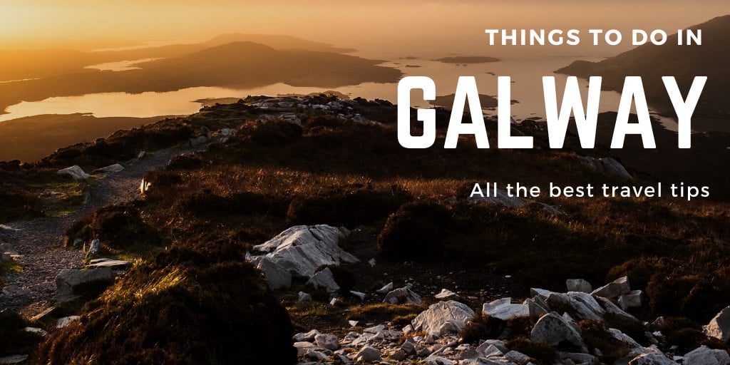 12 Of The Best Things To Do In Galway You Don’t Want To Miss